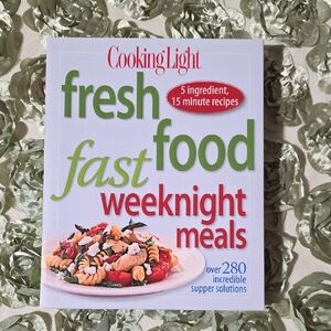 Cooking Light Fresh Fast Food Weeknight Meals Cookbook